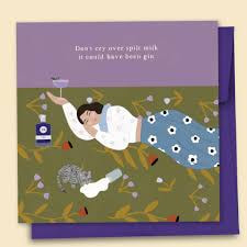 Don’t Cry Over Spilt Milk