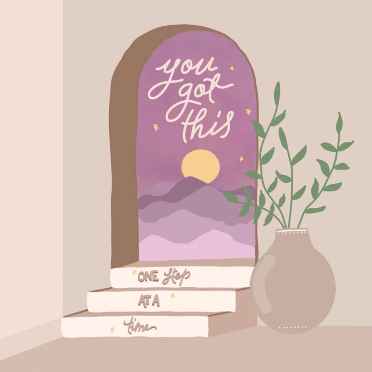 You Got This One Step At A Time
