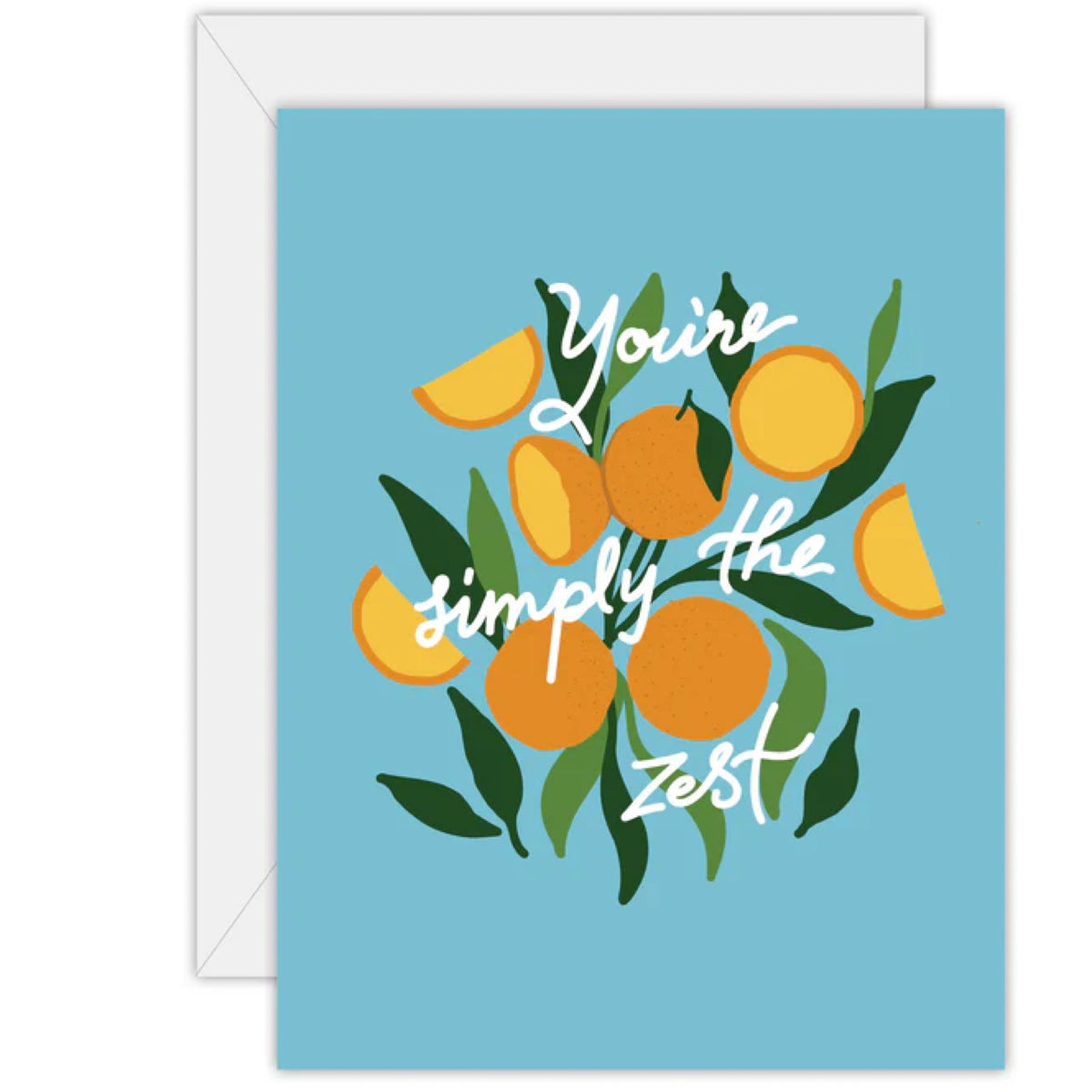 You’re Simply The Zest