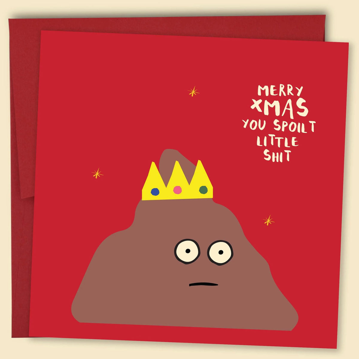 Merry Xmas You Spoilt Little Shit