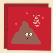 I Love The Shit Out Of You